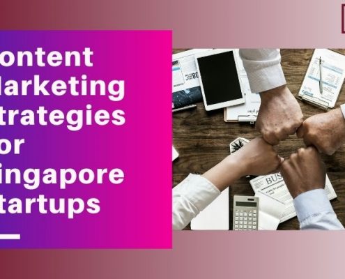 Content Marketing Strategies For Singapore Startups